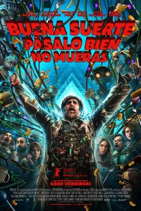 Buena suerte, diviértete, no mueras